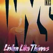 INXS - Listen Like Thieves 2011 Remaster 