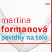 Martina Formanová - Povídky na tělo (MP3, 2019)