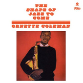 Ornette Coleman - Shape Of Jazz To Come (Edice 2011) - 180 gr. Vinyl 