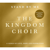 Kingdom Choir - Stand By Me (2018) 