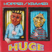 Hopper / Kramer - Huge (1997)