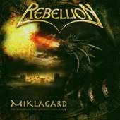 Rebellion - Miklagard - The History Of The Vikings Volume II (2007)