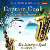 Captain Cook Und Seine Singenden Saxophone - Ein Bisschen Spass Muss Sein (2009)