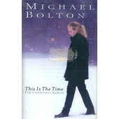 Michael Bolton - This Is The Time - The Christmas Album (Kazeta, 1996) 