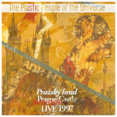 Plastic People of the Universe - Pražský hrad Live 1997 (Edice 2022)