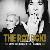 Roxette - Roxbox - A Collection Of Roxette's Greatest Songs 
