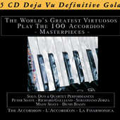 Various Artists - World's Greatest Virtuosos Play 100 Accordion - Masterpieces 