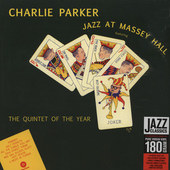 Charlie Parker - Jazz At Massey Hall - 180 gr. 