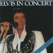 Elvis Presley - Elvis In Concert (Edice 2003)