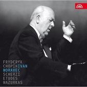 Frederic Chopin/Ivan Moravec - Scherzi Etudes Mazurkas 