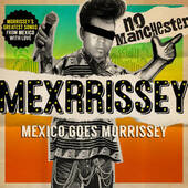 Mexrrissey - No Manchester (Limited Edition, 2016) - Vinyl 