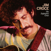 Jim Croce - Definitive Croce (Reedice 2023) /3CD