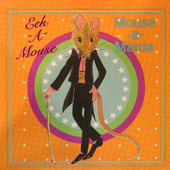 Eek-A-Mouse - Mouse-A-Mania 