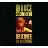 Bruce Cockburn - Bone On Bone (2017) 