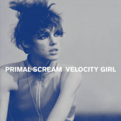 Primal Scream - Velocity Girl (Single, 2019) - 7" Vinyl