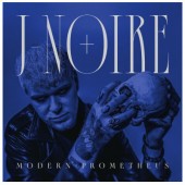 J. Noire - Modern Prometheus (EP, 2026) - Limited Vinyl