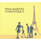 Pink Martini - Sympathique (2006)