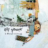 Elf Power - A Dream In Sound (1999) 