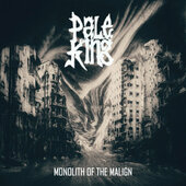 Pale King - Monolith Of The Malign (Limited Edition, 2017) – Vinyl 