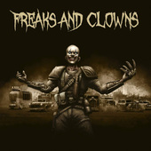 Freaks And Clowns - Freaks And Clowns (Limited Edition, 2019) - Vinyl