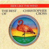 Christopher Cross - Ride Like The Wind / The Best Of Christopher Cross (Edice 1996)