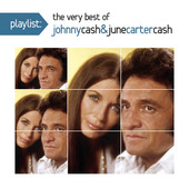 Johnny Cash and June Carter Cash - Playlist: The Very Best Johnny Cash and June Carter Cash (Edice 2012)