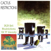 Cactus - Restrictions / 'Ot 'N' Sweaty (Edice 2013) 