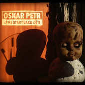 Oskar Petr - Jsme starý jako děti (2013)