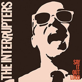 Interrupters - Say It Out Loud (Digipack, 2016)