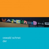 Oswald Schneider - Wald Schneid (2017) 