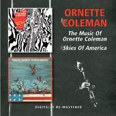 Ornette Coleman - Music Of Ornette Coleman / Skies Of America (2012)