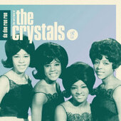 Crystals - Da Doo Ron Ron - The Very Best Of The Crystals (2011) 