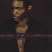 Lynden David Hall - Medicine 4 My Pain (1997) 