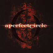 A Perfect Circle - Mer De Noms (2000)