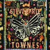 Steve Earle - Townes (2009) - Limited Vinyl