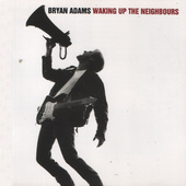 Bryan Adams - Waking Up The Neighbours (1991) 