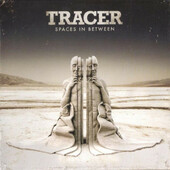 Tracer - Spaces In Between (2011)