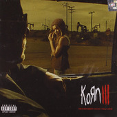 Korn - Korn III: Remember Who You Are (2010) 