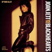 Joan Jett & The Blackhearts - Up Your Alley (Reedice 2008)