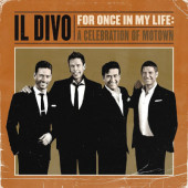 Il Divo - For Once In My Life: A Celebration Of Motown (2021)