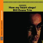 Bill Trio Evans - How My Heart Sings! 