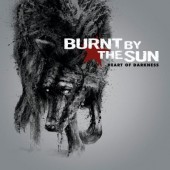 Burnt By The Sun - Heart Of Darkness (2009)