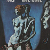 Le Orme - Felona E Sorona (Edice 1996)