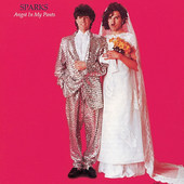 Sparks - Angst In My Pants (Remastered) 