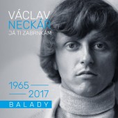 Václav Neckář - Já ti zabrnkám / Balady (2018) 