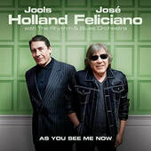 Jools Holland & José Feliciano - As You See Me Now (2017) 