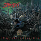 Suffocation - Effigy Of The Forgotten (1991) 