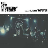 Low Frequency In Stereo - Live At Moldejazz - 180 gr. Vinyl 