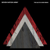 White Stripes - Seven Nation Army - The Glitch Mob Remix (Limited Coloured Single, 2021) - 7" Vinyl