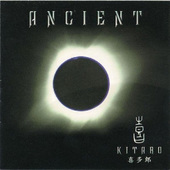 Kitaro - Ancient (Edice 2002) 